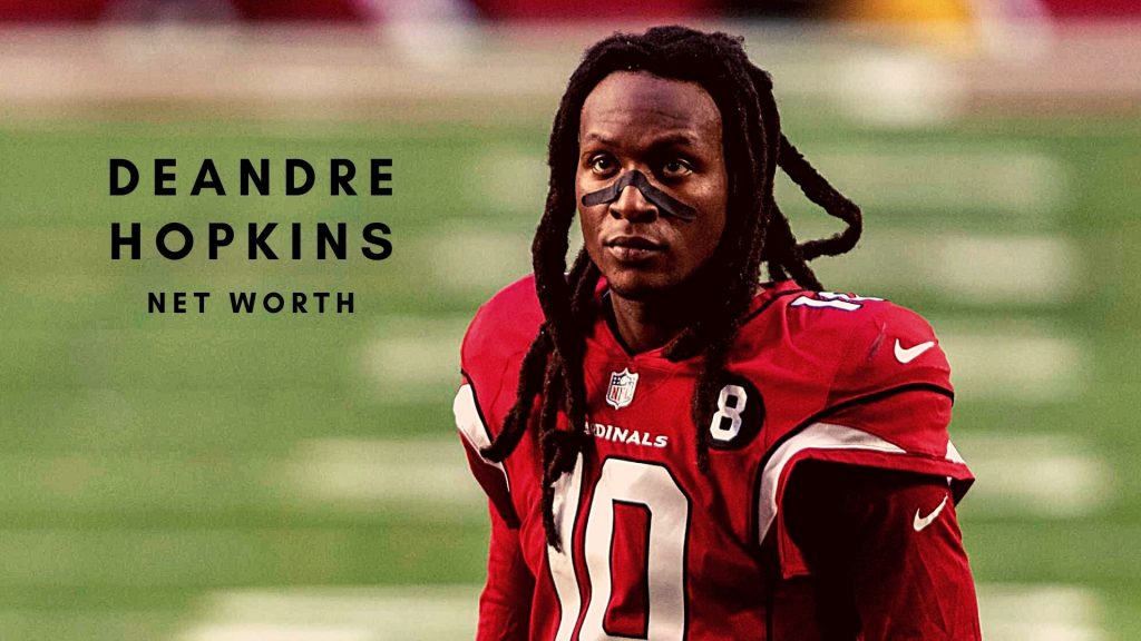 DeAndre Hopkins Net Worth