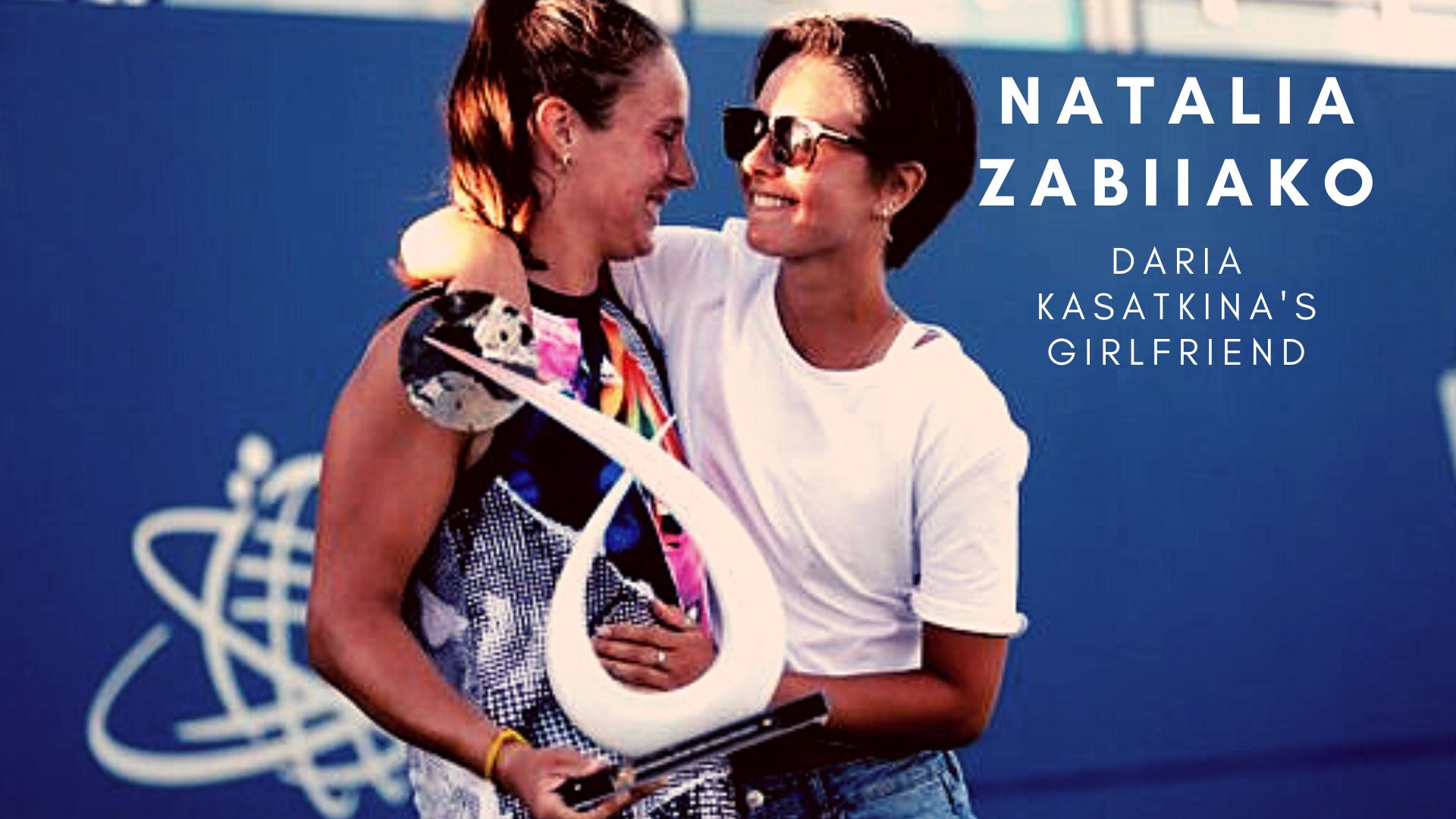 Who Is Natalia Zabiiako The Girlfriend Of Daria Kasatkina