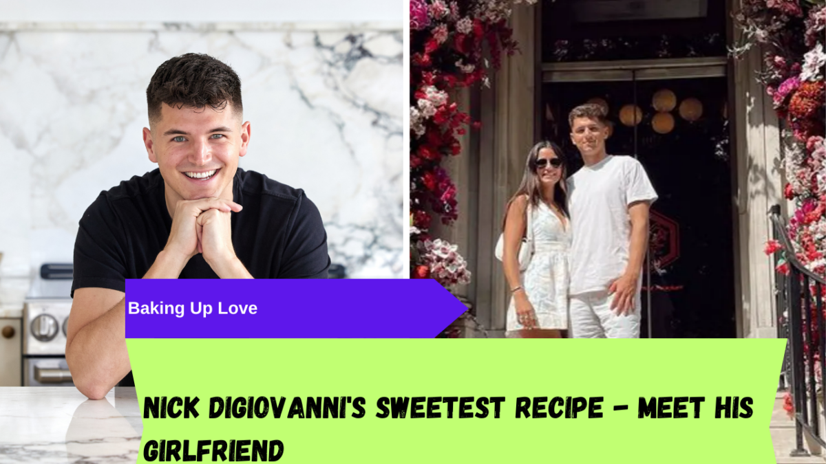 Nick Digiovannis Girlfriend Everything You Need To Know About His Partner And Dating Life In 2023 