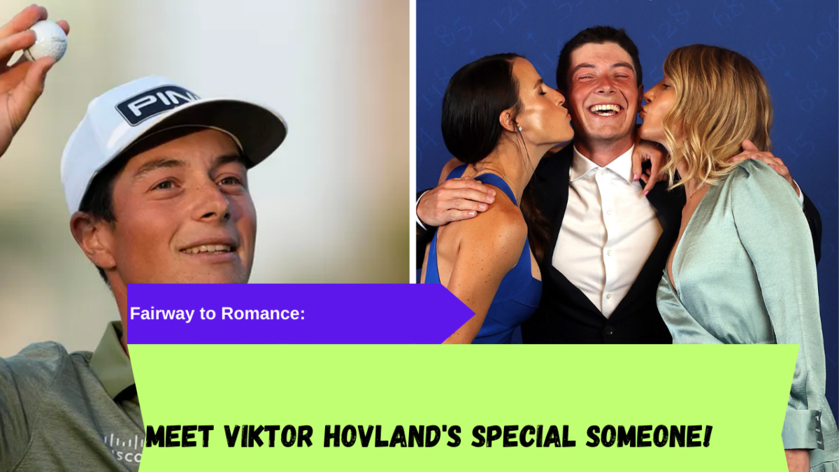 Fairway to Romance Meet Viktor Hovland's Special Someone!