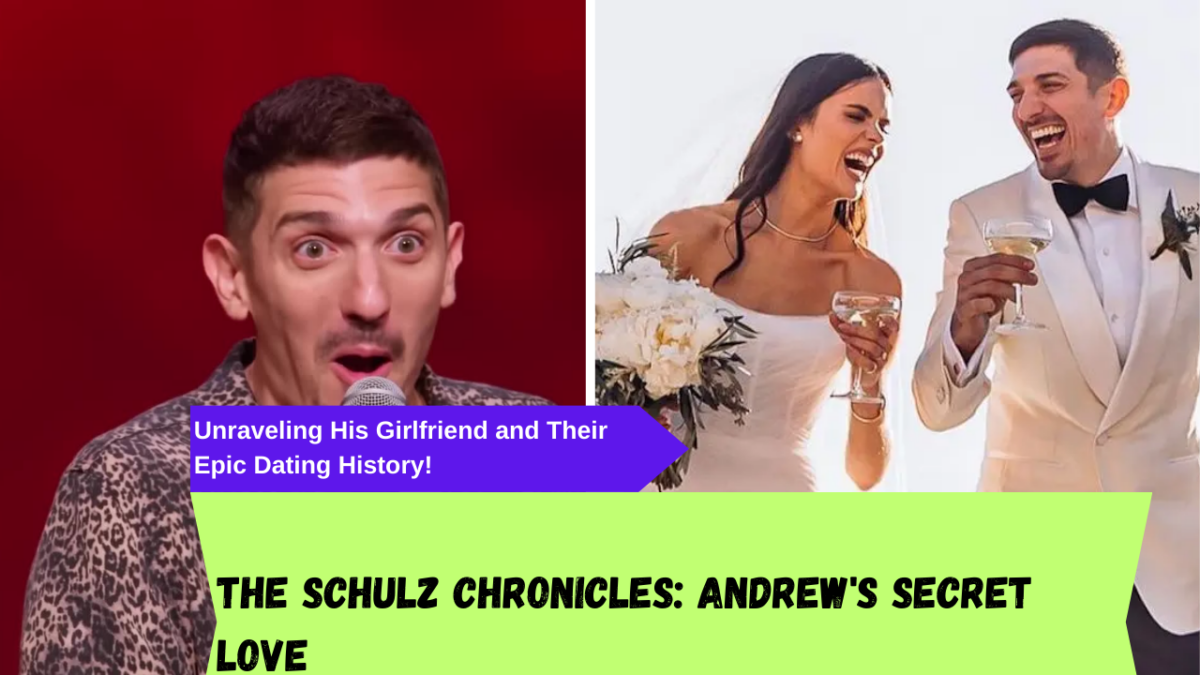 The Schulz Chronicles: Andrew's Secret Love - Unraveling His Girlfriend ...