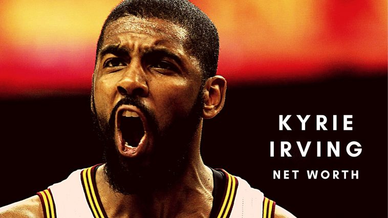 kyrie irving net worth