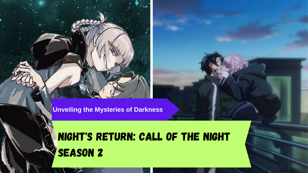 Call of the Night Season 2: Will the Beloved Show Be Back? - AMJ