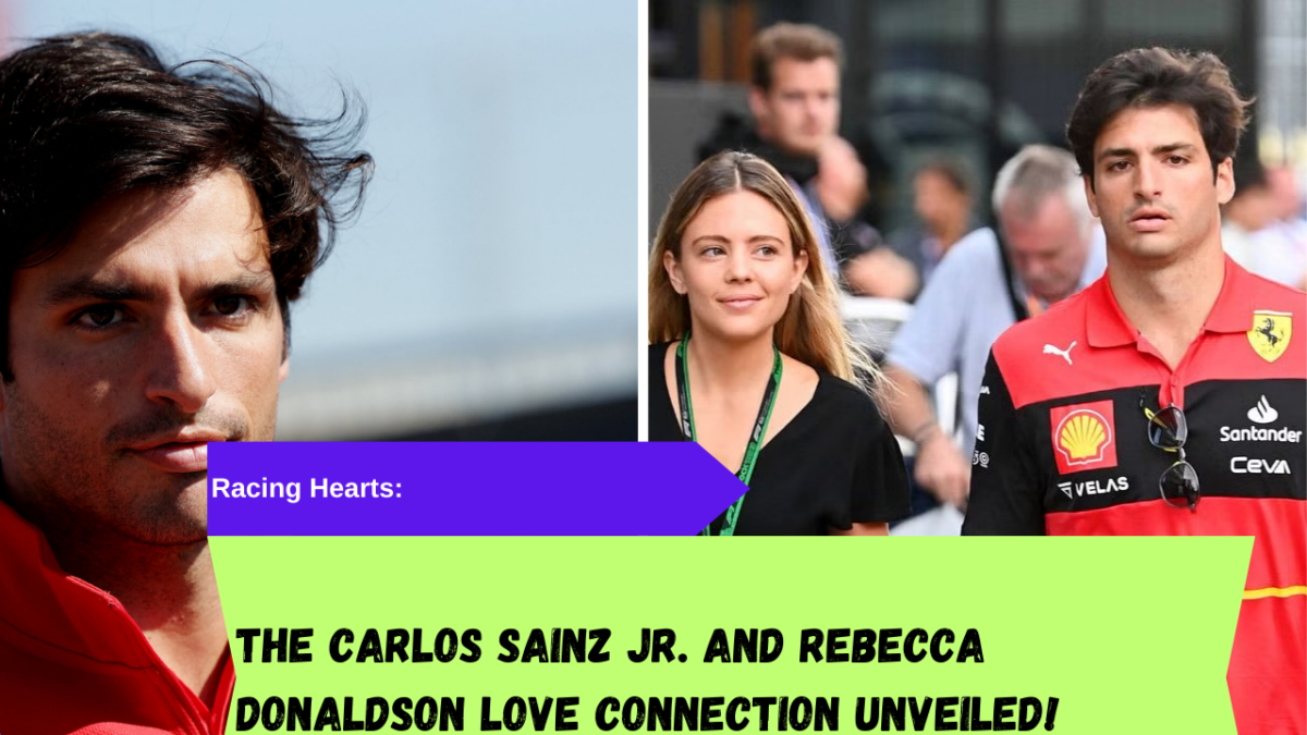 Rebecca Donaldson and Carlos Sainz Jr