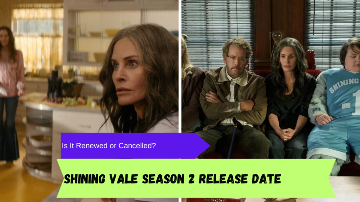 Shining Vale Season 2 Release Date and Cast