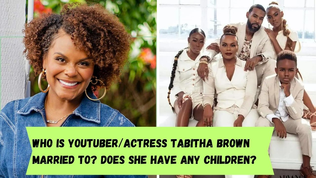 Who is YouTuber/Actress Tabitha Brown married to? Does she have any children?