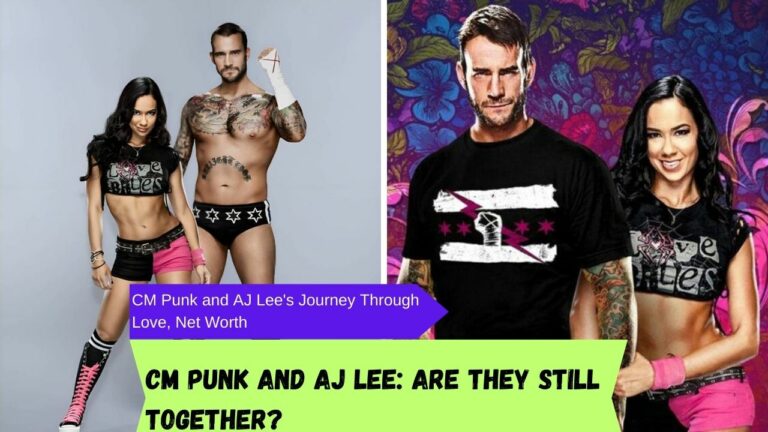 The Power Couple of Wrestling: CM Punk and AJ Lee’s Journey Through Love, Net Worth and more