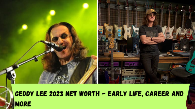 Geddy Lee Net Worth 2023, Early Life, Career and More