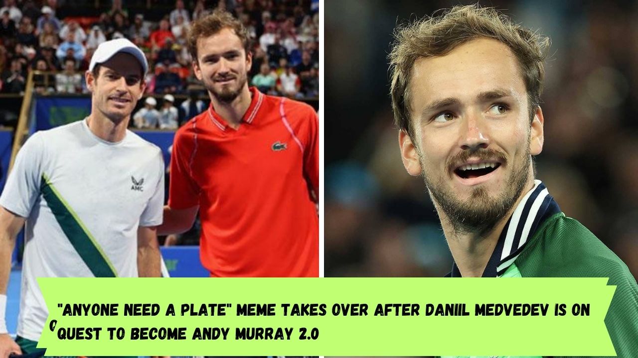 "Anyone need a plate" meme takes over after Daniil Medvedev is on quest to become Andy Murray 2.0