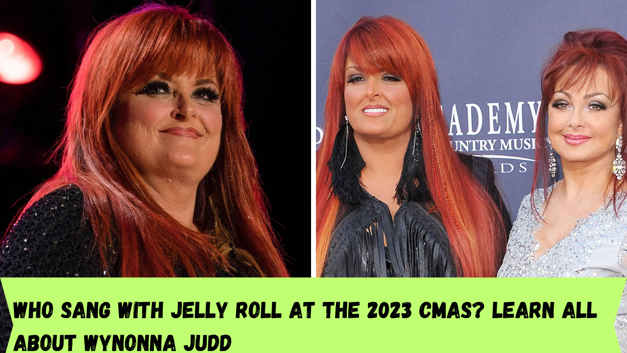 Who sang with Jelly Roll at the 2023 CMAs? Learn all about Wynonna Judd