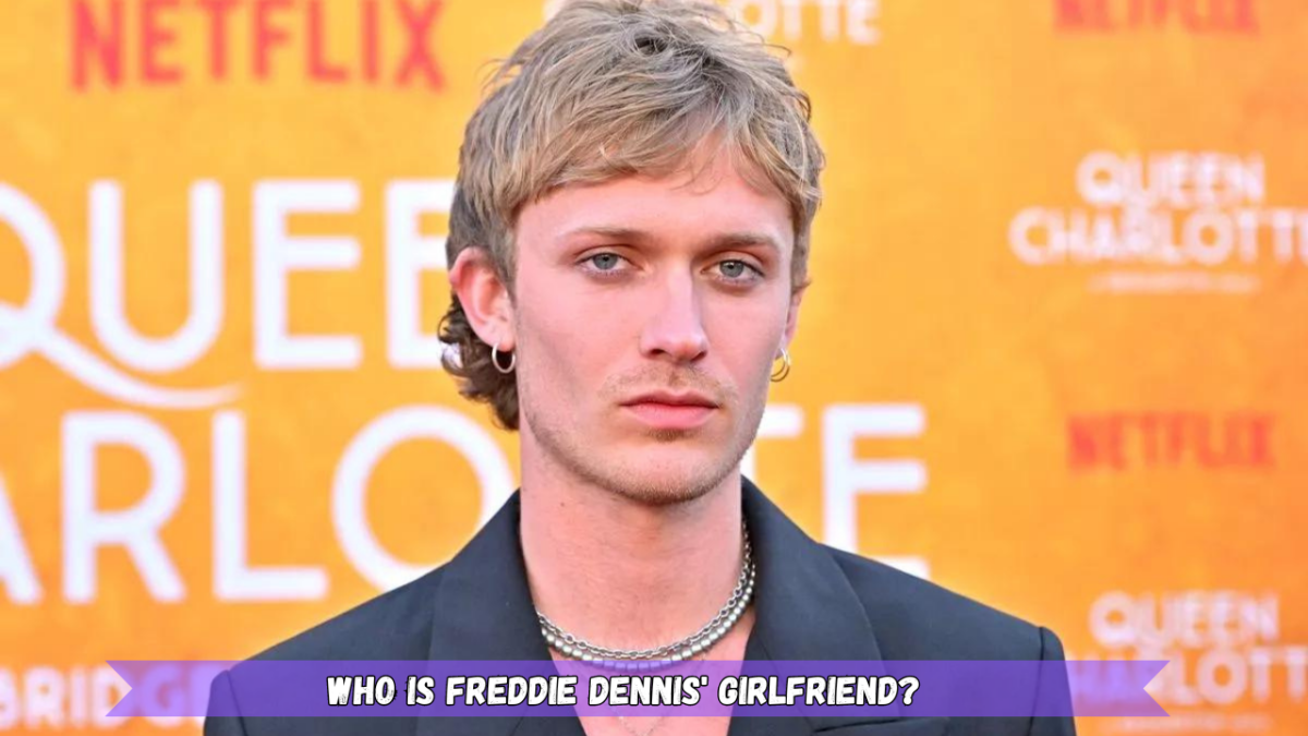 Who is Freddie Dennis' Girlfriend?