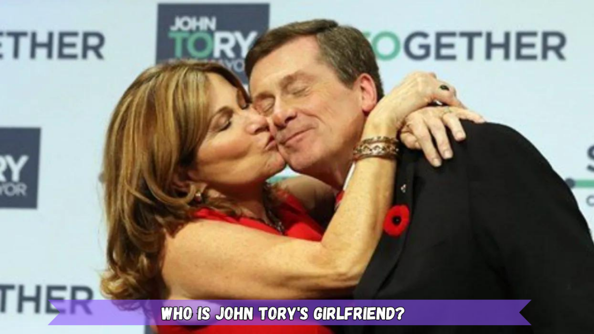 Who is John Tory's Girlfriend?