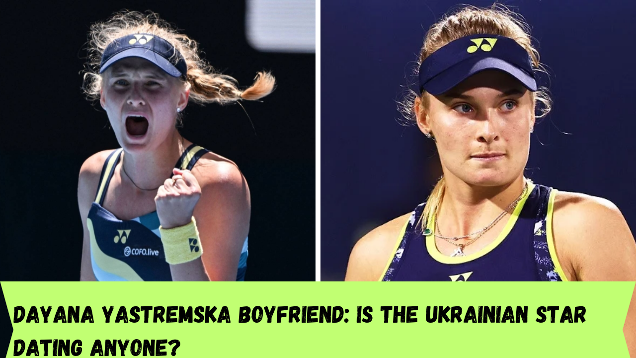 Dayana Yastremska boyfriend: Is the Ukrainian star dating anyone?