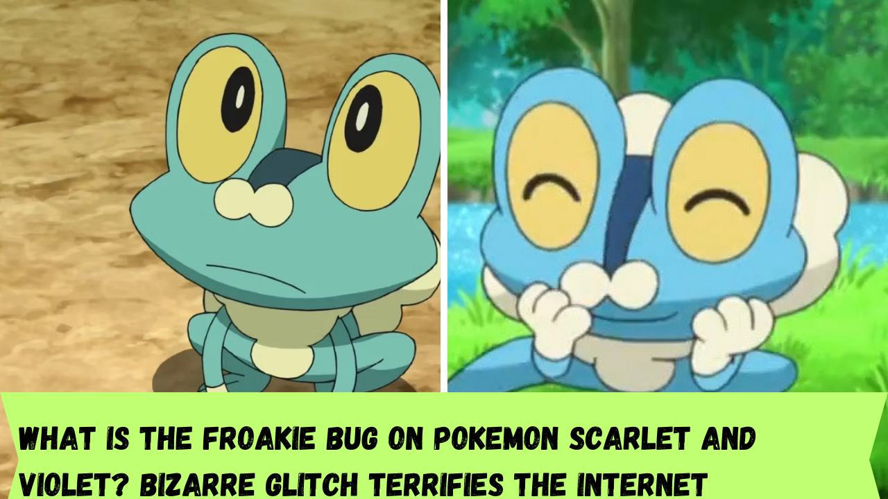 What is the Froakie bug on Pokemon Scarlet and Violet? Bizarre glitch terrifies the Internet