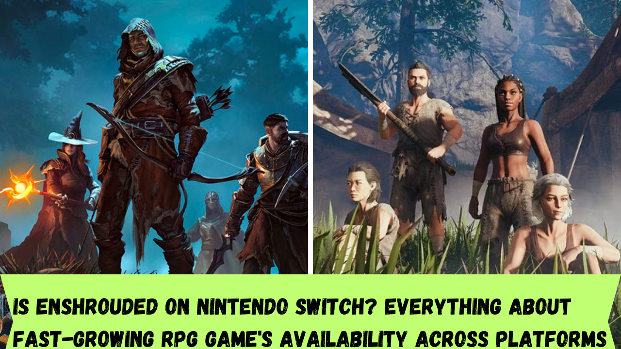 Is Enshrouded on Nintendo Switch? Everything about fast-growing RPG game's availability across platforms