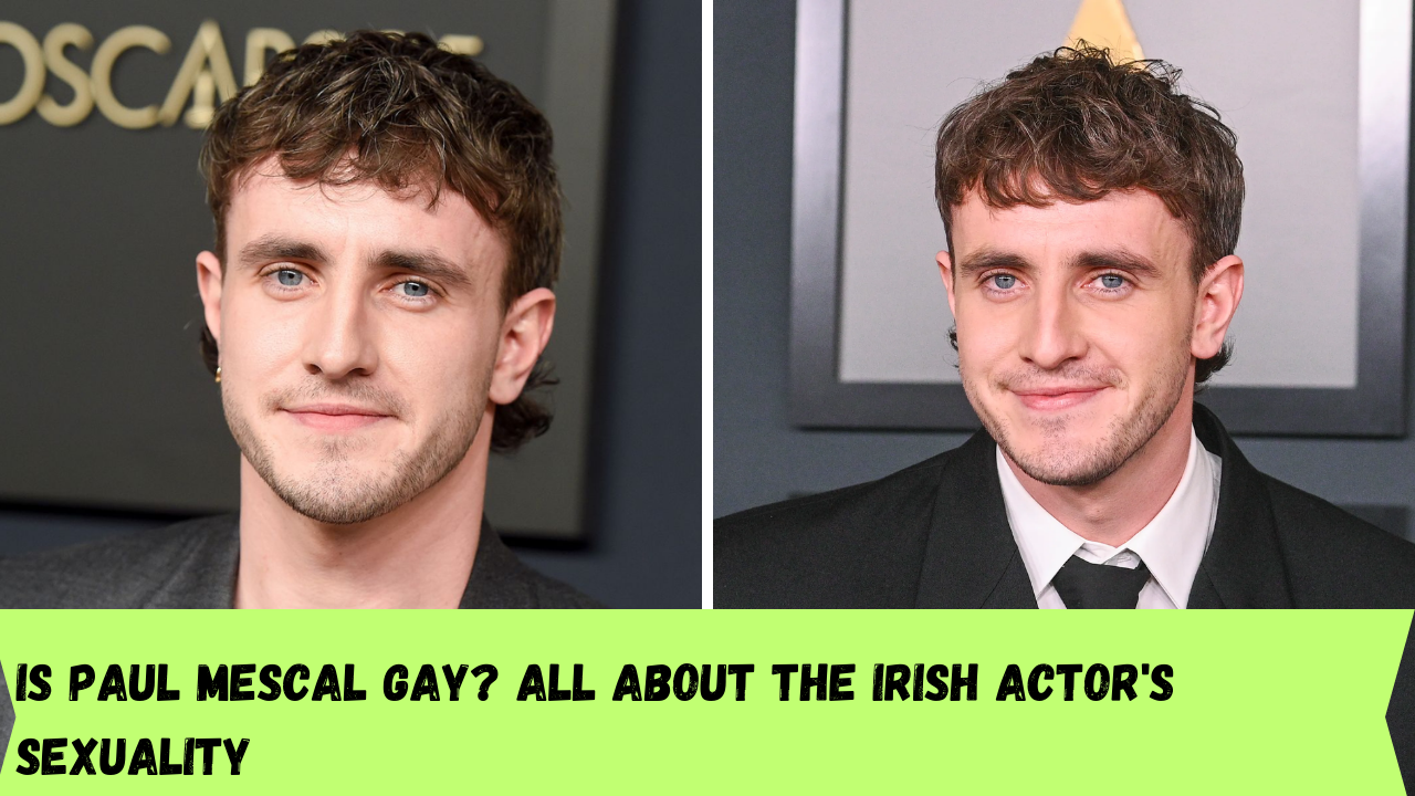 Is Paul Mescal gay? All about the Irish actor's sexuality