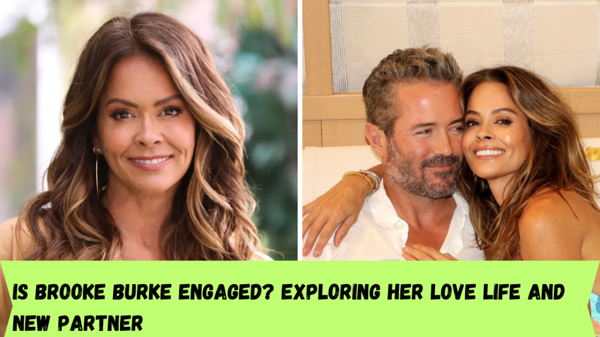 Is Brooke Burke engaged? Exploring her love life and new partner