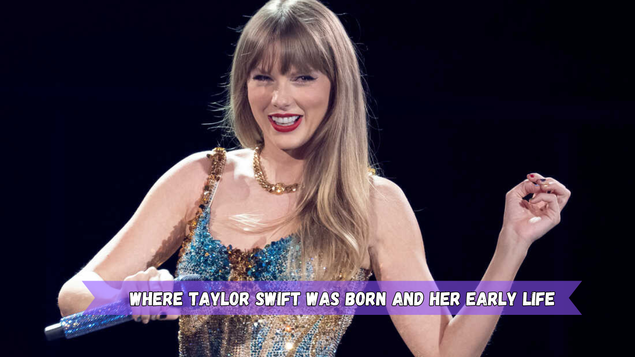 Where was Taylor Swift born?