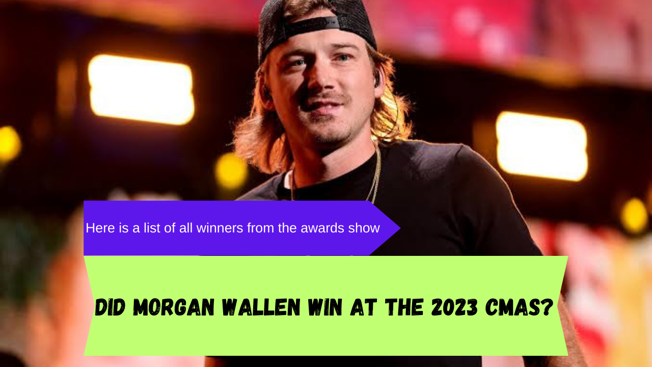 Did Wallen win at the 2023 CMAs? Here is a list of all winners