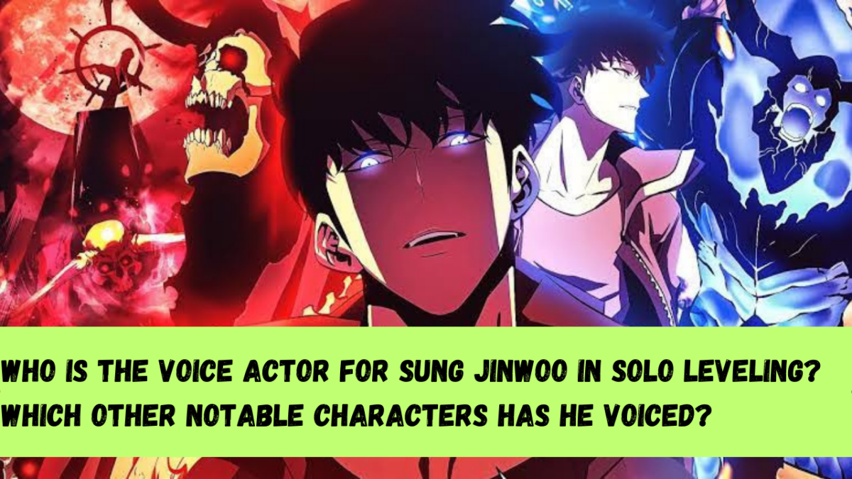 Who Is The Voice Actor For Sung Jinwoo In Solo Leveling? Which Other ...