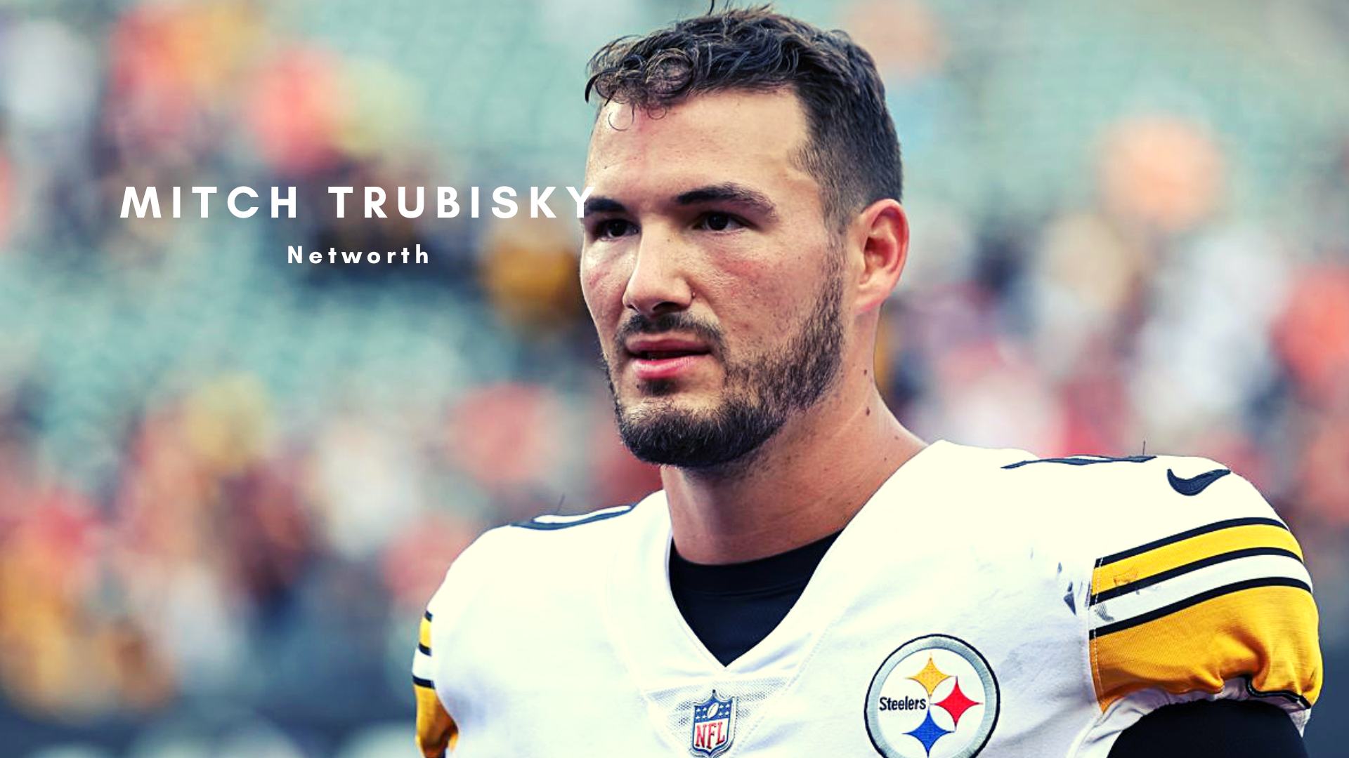 Mitch Trubisky stats, salary, net worth and girlfriend - Mirror Online