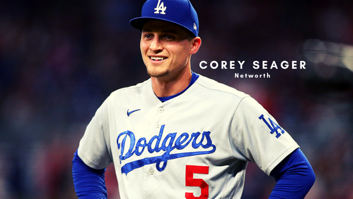 Corey Seager 2023 Net Worth, Contract Details, Salary & Bio