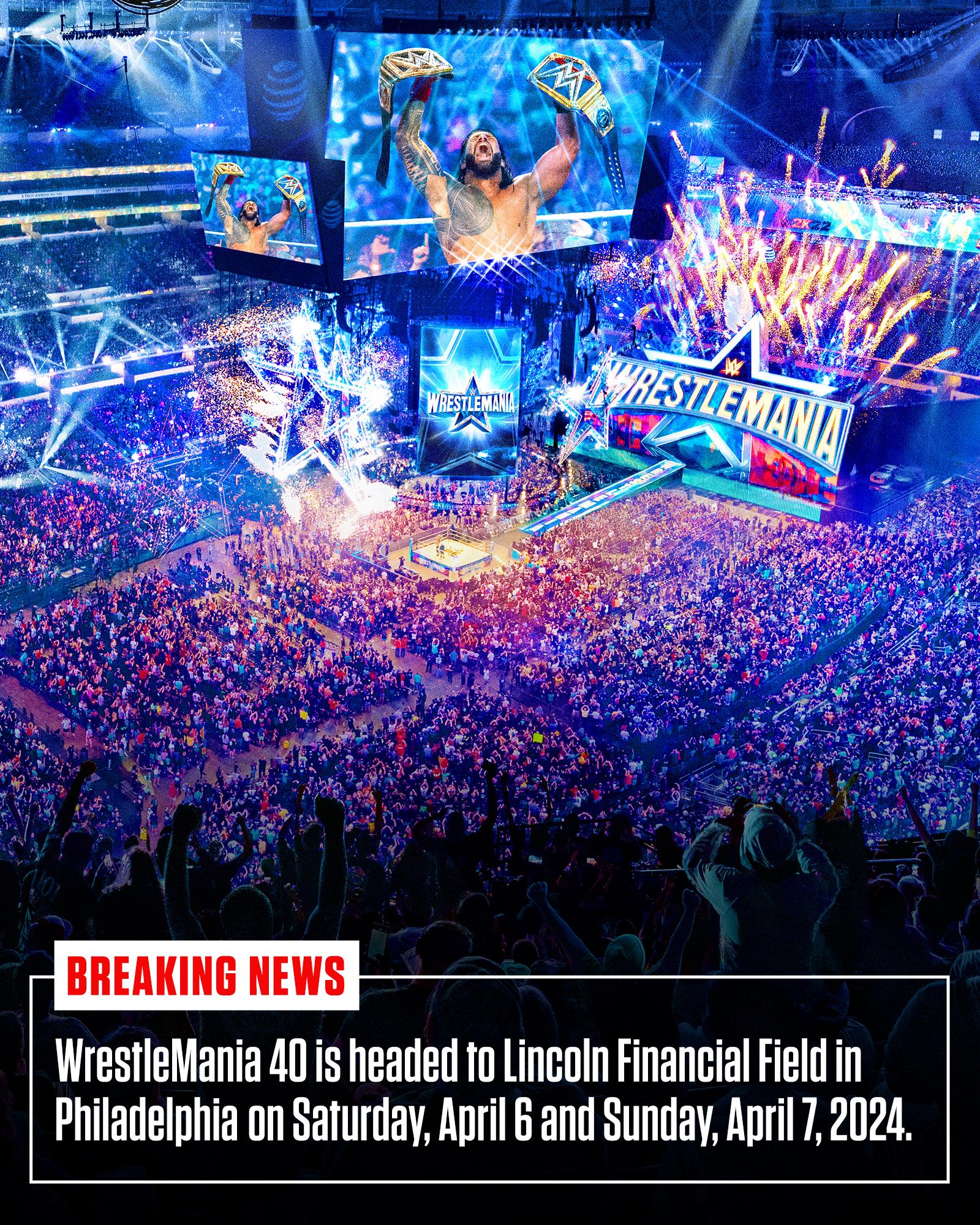 WWE announces iconic location for WrestleMania 40