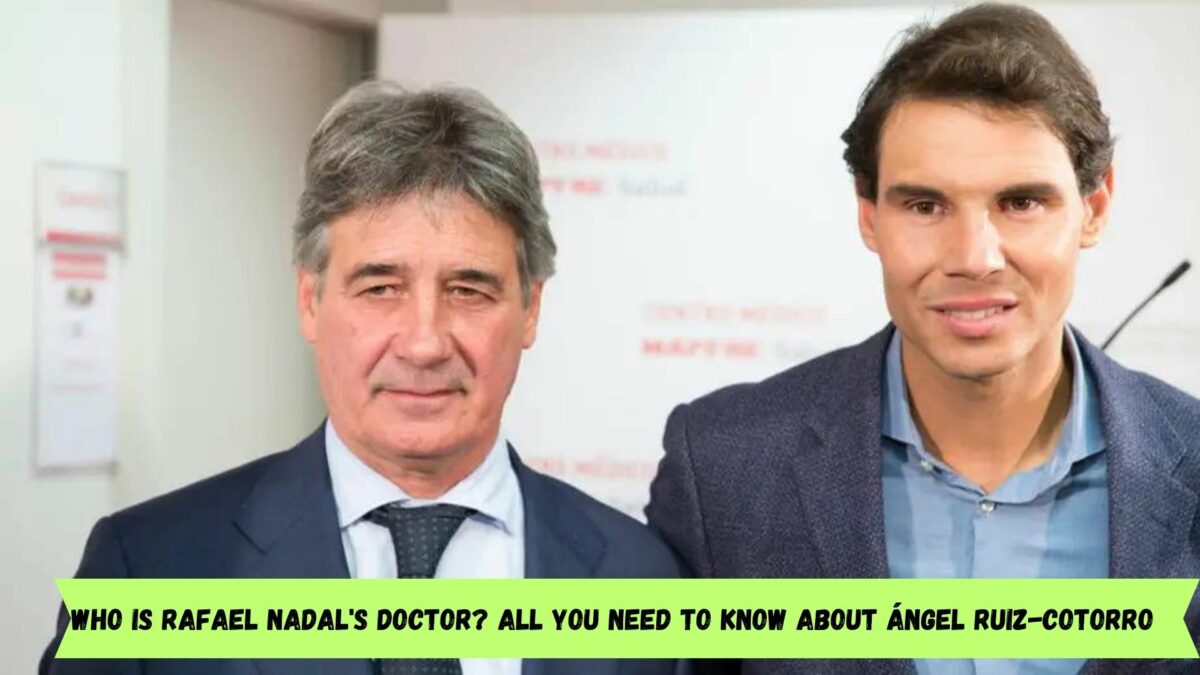 Rafael Nadal doctor