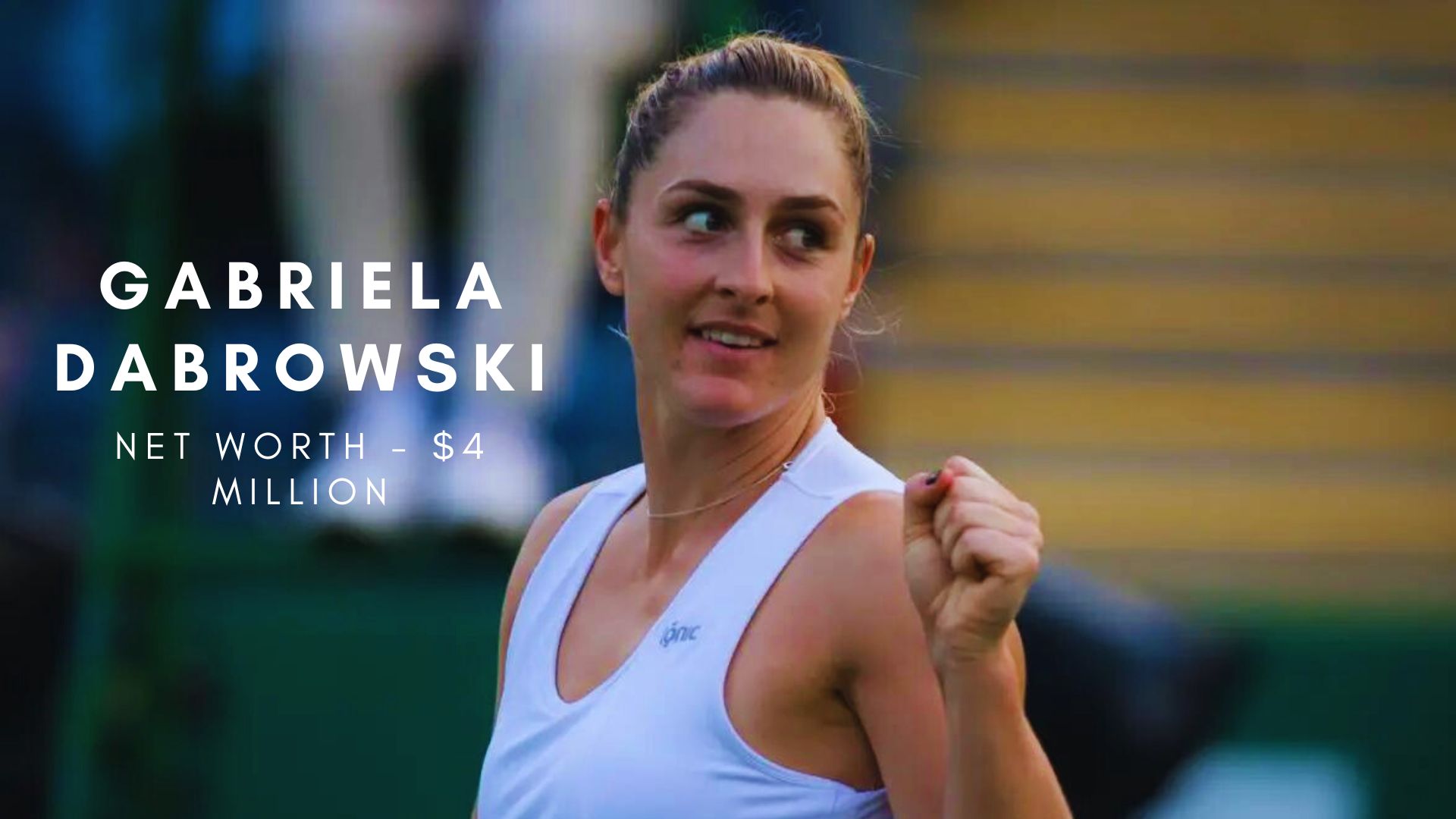 Gabriela Dabrowski 2023 – Net Worth, Salary, Personal Life and Endorsements