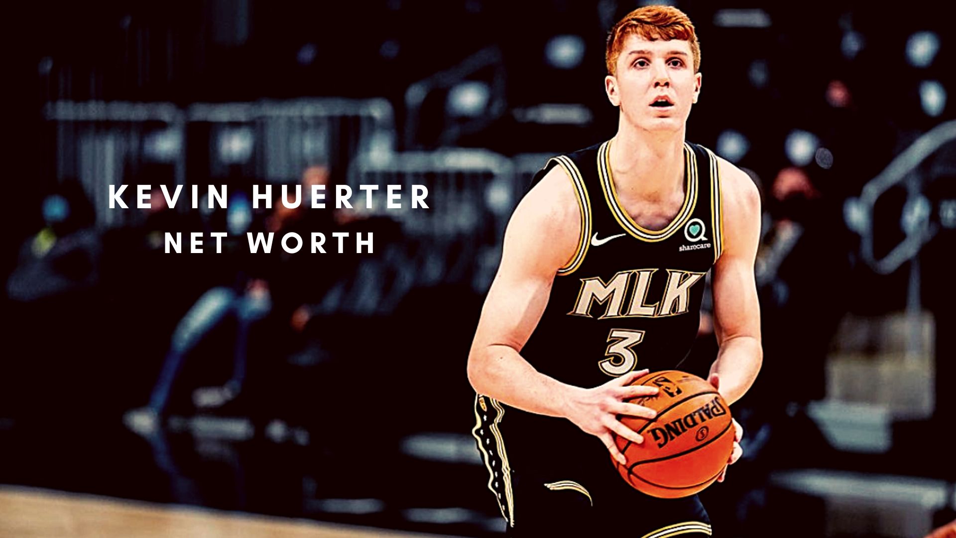 Kevin Huerter Net Worth