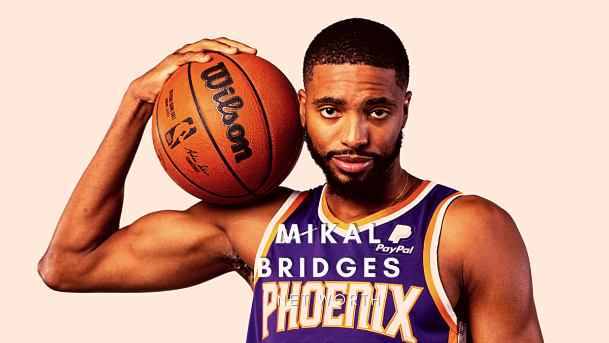 Mikal Bridges Net Worth