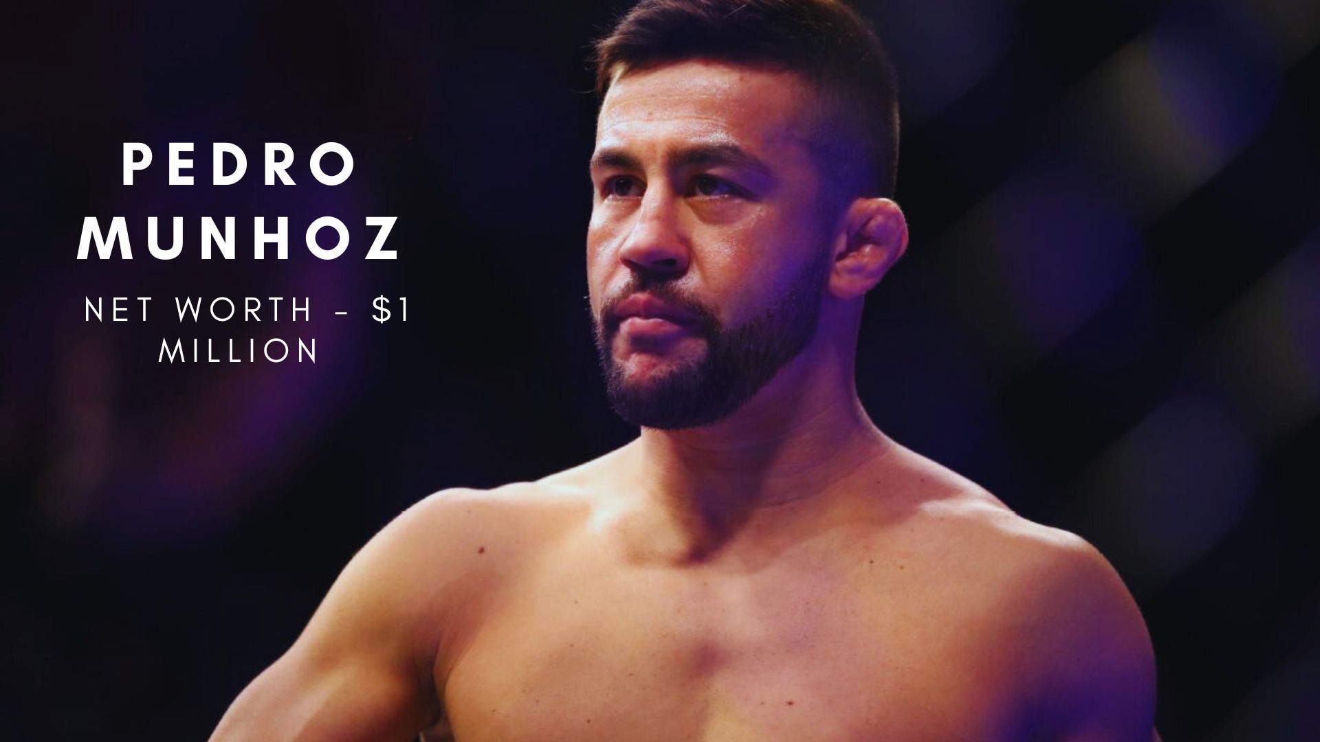 Pedro Munhoz net worth