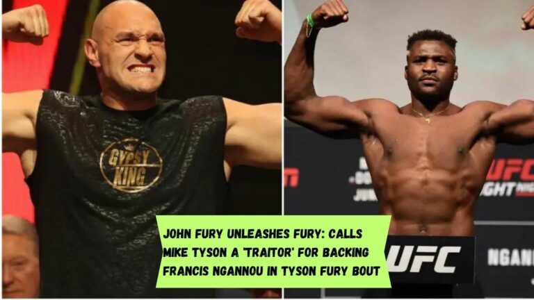 John Fury Unleashes Fury: Calls Mike Tyson a ‘Traitor’ for Backing Francis Ngannou in Tyson Fury Bout