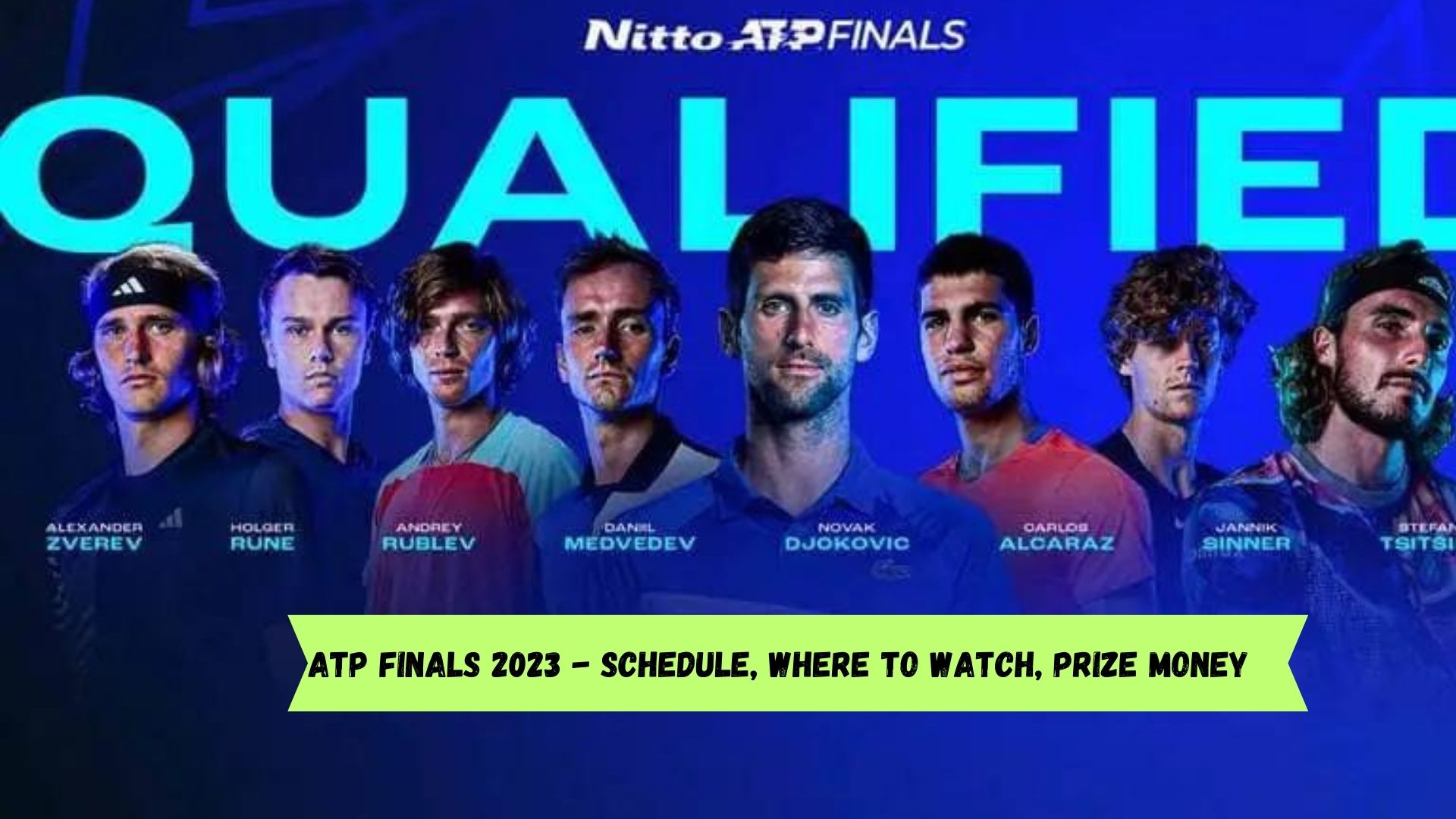 ATP Finals 2023 - Schedule, Where to Watch, Prize Money