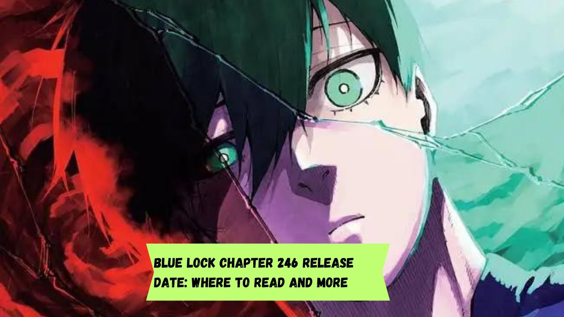 Blue Lock Chapter 246 Release date: Where to read and more