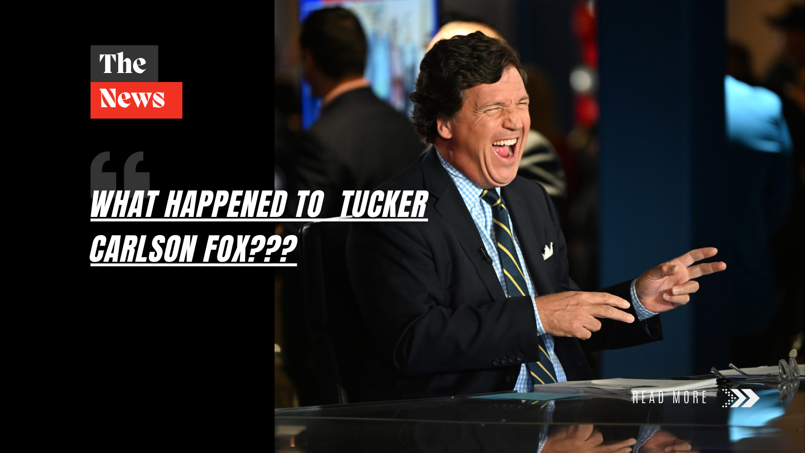 what happened to tucker carlson fox?