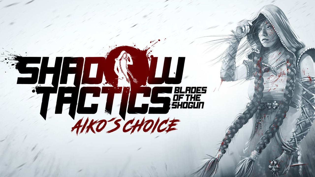 Shadow Tactics Aiko’s Choice